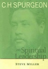 Spurgeon on Spiritual Leadership **